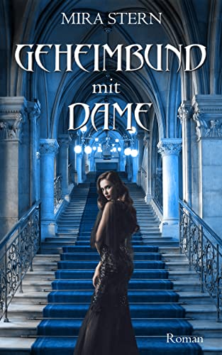 Cover des Romans "Geheimbund mit Dame" von Mira Stern.